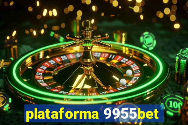 plataforma 9955bet